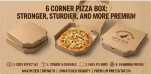 6 Corner Pizza Box: Stronger, Sturdier, and More Premium